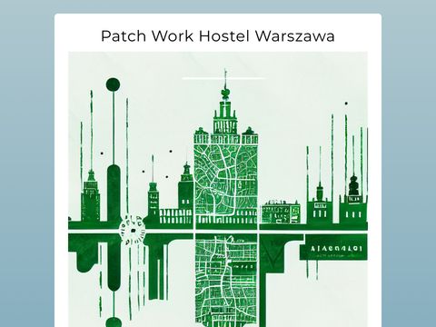 Patchworkhostel.pl nocleg w stolicy
